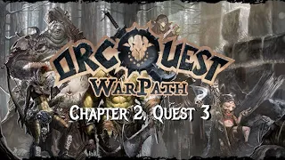 OrcQuest: Warpath - Playthrough - Chapter 2, Quest 3 - The Cockatrix!