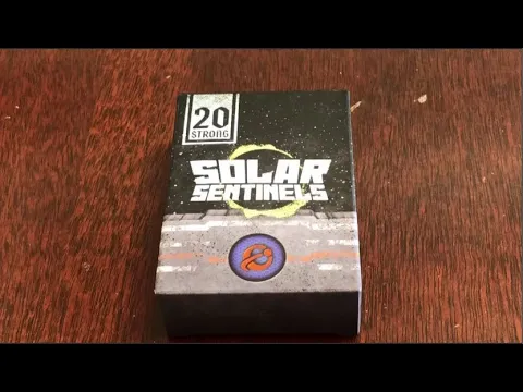 Let's Play: 20 Strong - Solar Sentinels - A Tutorial