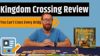 Kingdom Crossing Review - You Can't Cross the Bridge That You Want....But You Can With Airspeed!