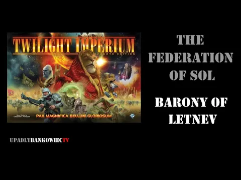Twilight Imperium - fabuła gry oraz opis The Federation of Sol i Barony of Letnev