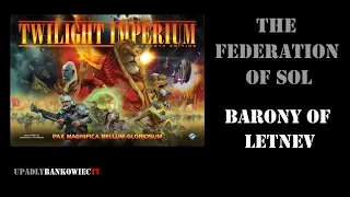 Twilight Imperium - fabuła gry oraz opis The Federation of Sol i Barony of Letnev