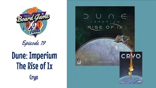 Dune: Imperium - The Rise of Ix Review - Board Game Hot Takes Podcast
