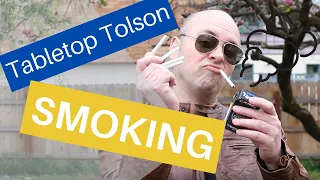 HEY! DO YOU WANT TO SMOKE SOME CIGARETTES?: Tabletop Tolson Dot Com HAS YOU COVERED!