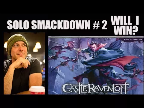 Castle Ravenloft game one part 2: Finbar's Solo Smackdown #2 - will i win?
