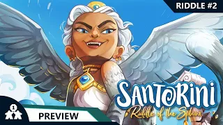 Santorini - Riddle of the Sphinx| Preview - Riddle #2 | with Steve & Kim
