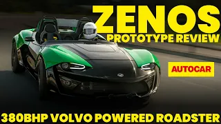 Zenos is back! | Volvo-powered, 380bhp prototype roadster driven | Autocar