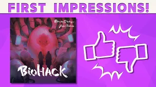 Biohack - First Impression Review!