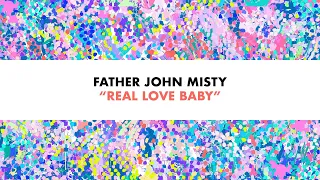 Father John Misty - Real Love Baby [LYRIC VIDEO Spanish/English] Subtitulado Español