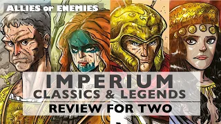 Imperium Classics and Imperium Legends - Review and Overview - Allies or Enemies