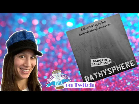 Twitch VOD: Ambie plays Bargain Basement Bathysphere - Chapter 0