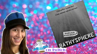 Twitch VOD: Ambie plays Bargain Basement Bathysphere - Chapter 0