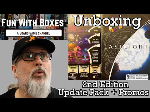 Last Light 2nd Edition Update Pack plus new Promo cards | Unboxing | Grey Fox Games | Roy Cannaday