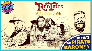 Red Tides | Take Down The PIRATE BARON And Gain INFAMY On The HIGH SEAS!