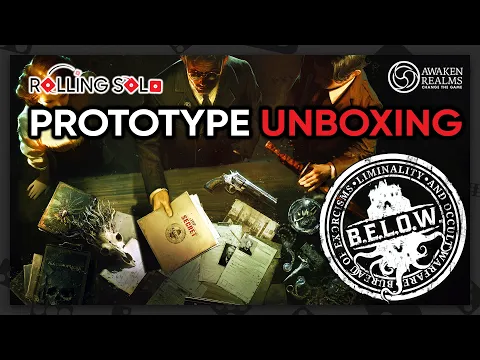 B.E.L.O.W.: The Asylum | Prototype Unboxing