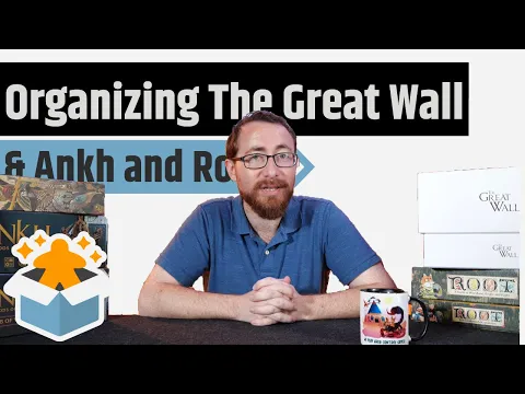 Re-boxing The Great Wall, Root & Ankh: Gods of Egypt - How To Make It All Fit