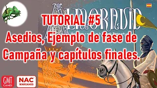 Tutorial Almoravid #5 - Asedios, Ejemplo de Fase de Campaña y capítulos finales.