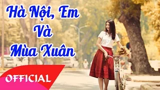 HÀ NỘI EM VÀ MÙA XUÂN