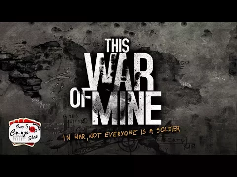 One Stop: This War of Mine: "We Need Our Shovel!" EP03