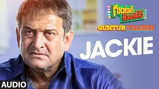 Jackie Full Song (Audio) || Guntur Talkies || Siddu Jonnalagadda, Rashmi Gautam