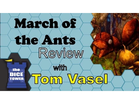 March of the Ants review with Tom Vasel