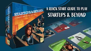 STARTUPS & BEYOND | A QUICK OVERVIEW OF THE BOARD GAME