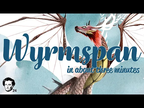 Wyrmspan in about 3 minutes