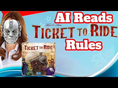 AI Reads Ticket To Ride Rulebook