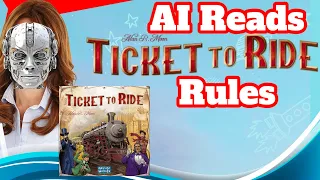 AI Reads Ticket To Ride Rulebook