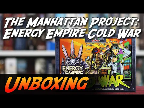 The Manhattan Project Energy Empire - Cold War - Brettspiel Unboxing (Minion Games/Grail Games)