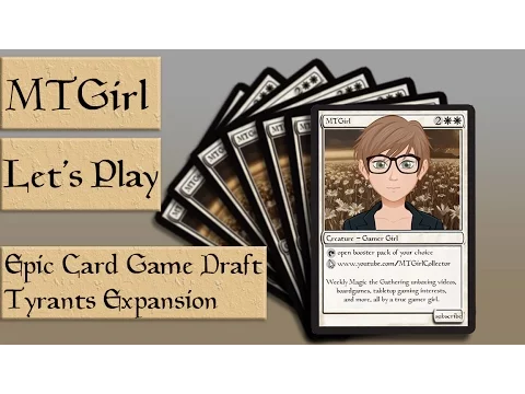 MTGirl: Let's Play Epic Draft with the Tyrants Expansion