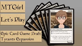 MTGirl: Let's Play Epic Draft with the Tyrants Expansion