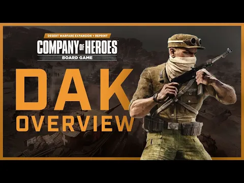 The Deutsches Afrikakorps Unveiled: A CoH Board Game Faction Guide