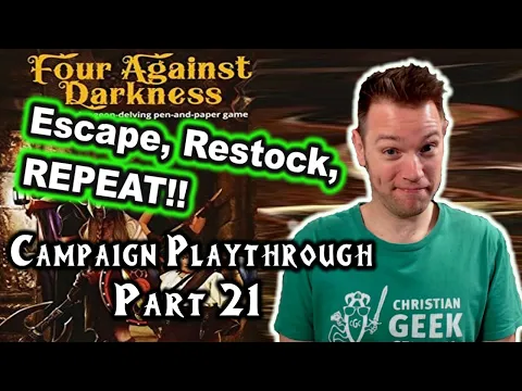 Four Against Darkness, Part 21 (Escape & Restock!)