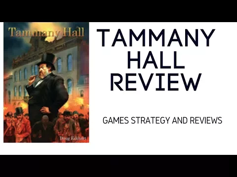Board game episode 1 - Tammany Hall review