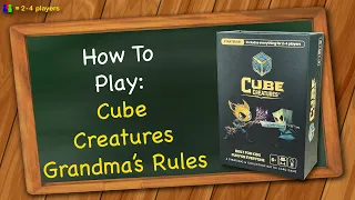 How to play Cube Creatures - Grandma's Rules