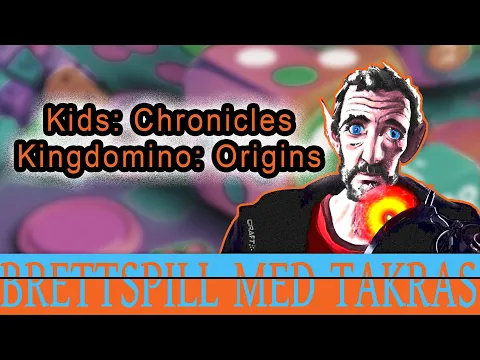 Anmeldelse av Kids Chronicles og Kingdomino: Origins
