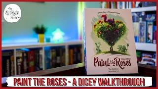 Paint the Roses - A Dicey Walkthrough!