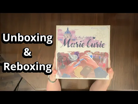 In the Footsteps of Marie Curie - Board Game Unboxing & Reboxing - What's in the Box?