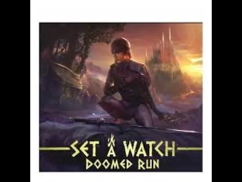 Rob Looks at Set a Watch : Doomed Run