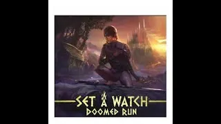 Rob Looks at Set a Watch : Doomed Run