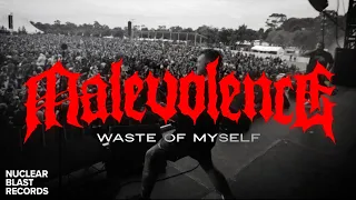 MALEVOLENCE - Waste Of Myself (OFFICIAL AUDIO)
