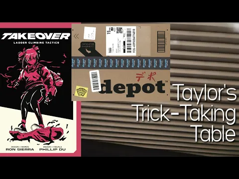Depot & Takeover ~ Taylor's Trick-Taking Table