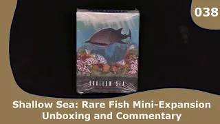 Shallow Seas: Rare Fish Mini-Expansion - Unboxing and Storage | 038 | CulBlu Unboxing