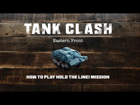 How to play Tank Clash: Eastern Front hold the line! mission