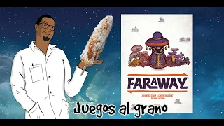 Aprende a jugar Faraway, ¡Al Grano!