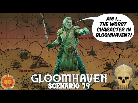 Sawbones Gets Called Out... Gloomhaven Scenario 79