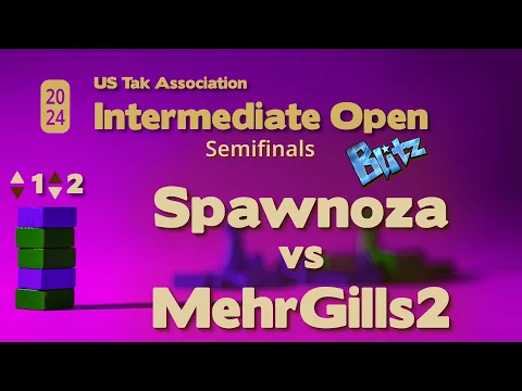 Spawnoza vs MehrGills - 2024 March Intermediate Tak Open BLITZ TIEBREAKER - Live Commentary