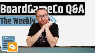 BoardGameCo Q&A 6/5/2025 - The Weekly Live