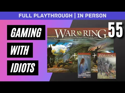 Introducing the Fate or Erebor | War of the Ring + LoME + FoE | Full Playthrough | In Person | #55