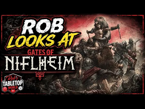 Rob Looks at Gates of Niflhiem from Raybox Games